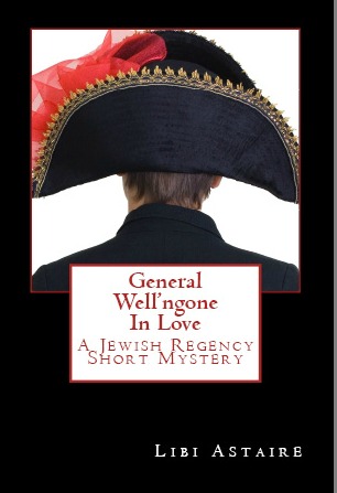 General Well'ngone In Love (Jewish Regency Mystery, #2.6)