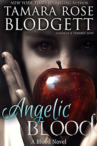 Angelic Blood (Blood, #5)