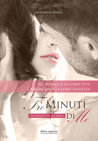 Tre minuti di me (Tre minuti di me, #1)