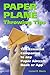 Paper Plane Throwing Tips: ...