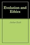 Evolution and Ethics