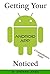 Getting Your Android App Noticed: A Comprehensive Guide
