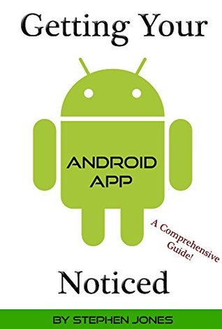 Getting Your Android App Noticed: A Comprehensive Guide