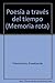 Poesía a través del tiempo (Memoria rota) (Spanish Edition)