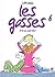 Ch'ais pas quoi faire (Les Gosses, #6)