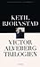 Victor Alveberg-trilogien: Drift / Drømmen om havet / Veien til Dhaka (Victor Alveberg-trilogien, #1–3)