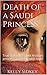 Death of a Saudi Princess: True story of a Saudi Arabian princess and her Jewish lover