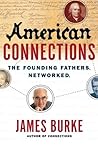American Connections: The Founding Fathers. Networked.
