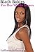 Black Babies For Our White Lovers (2 BWWM Erotic Romances)