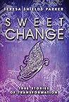 Sweet Change: :Tr...