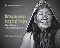 Ancestral Images: The Mi'kmaq in Art and Photography