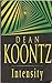 Intensity by Dean Koontz