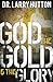 God, the Gold, and the Glory: Glorifying God Through Personal Increase