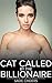 Cat Called by the Billionaire (Broken by the Billionaire Book 1)