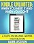Kindle Unlimited: When You Need it and When You Don't: A Guide for Readers, Writers, and Publishers