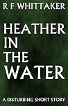 Heather In The Water Heather In The Water