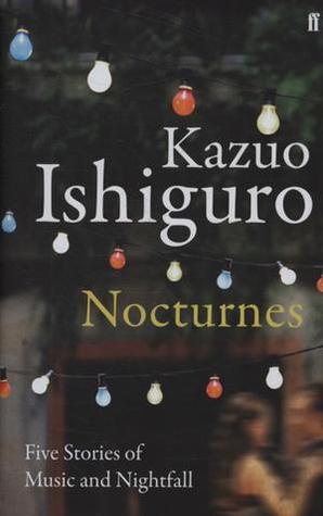 Nocturnes: Five Stories of Music and Nightfall