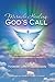 Miracle Healing: God’s Call