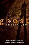 The Ghost by Andrew  Lowe