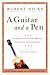 A Guitar and a Pen by Robert Hicks