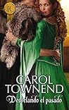 Desvelando el pasado (Harlequin Internacional) by Carol Townend
