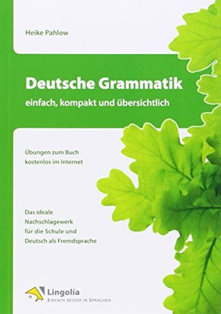 Deutsche Grammatik - einfach, kompakt und ubersichtlich (Paperback)