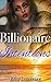 Billionaire Intentions (An Interracial BWWM Billionaire Romance) (Billionaire Aspirations Book 2)