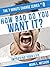 How Bad Do You Want It?: Th...