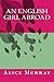 An English Girl Abroad (An English Girl: The Katie and Dan Series Book 1)