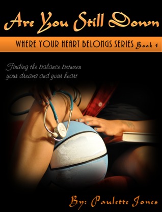 Are You Still Down (Where Your Heart Belongs #1)