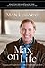 Max on Life Bible Study Participant's Guide: Answers and Inspiration for Life's Questions