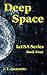 Deep Space (IaESA Book 4)