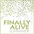 Finally Alive: What Happens When We Are Born Again?