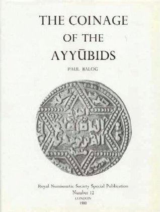 Coinage of the Ayyubids (Hardcover)