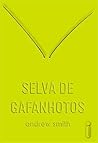 Selva de Gafanhotos by Andrew  Smith