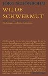 Wilde Schwermut Wilde Schwermut