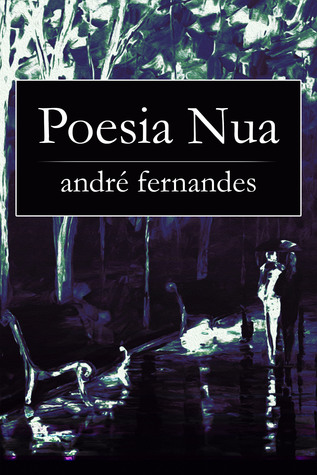 Poesia Nua (Notas Poéticas, #1)