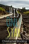 His Only Star by Christopher Stocking