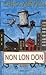 Non Lon Don (Non Lon Don, #2)