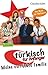 Türkisch für Anfänger 1: Meine verrückte Familie (German Edition)