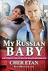 My Russian Baby (Tony, Her Billionaire Russian #3)