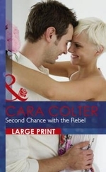 Second Chance With the Rebel (Hardcover)