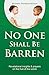 No One Shall Be Barren: Rev...