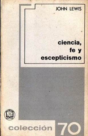 Ciencia, fe y escepticismo