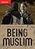 Being Muslim (Groundwork Guides Book 1)