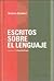 Escritos sobre el lenguaje.