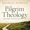 Pilgrim Theology:...