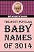 The Most Popular Baby Names...