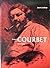 Gustave Courbet: His Life and Art