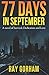 77 Days in September by Ray Gorham 77 Days in September by Ray Gorham